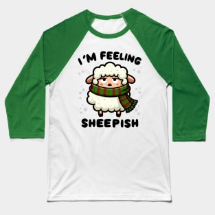 I'm Feeling Sheepish Baseball T-Shirt